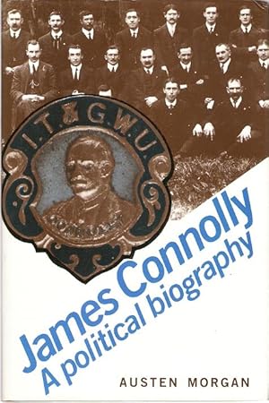 Seller image for James Connolly : A Political Biography. for sale by City Basement Books