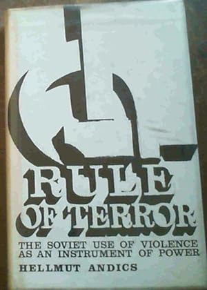 Bild des Verkufers fr Rule of Terror : The Soviet Use of Violence As An Instrument of Power zum Verkauf von Chapter 1