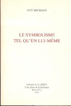 Le symbolisme tel qu'en lui-même.