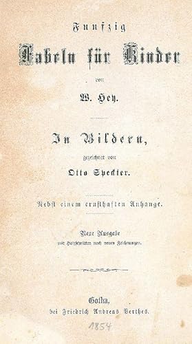 Fünfzig Fabeln für Kinder. In Bildern, gezeichnet von Otto Speckter. Nebst einem ernsthaften Anha...