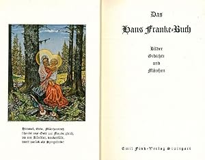 Das Hans Franke-Buch. Bilder, Gedichte und Märchen.