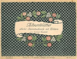 Seller image for Albumbltter! allerlei Stammbuchverse. for sale by Franziska Bierl Antiquariat