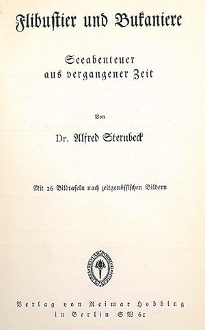 Bild des Verkufers fr Flibustier und Bukaniere. Seeabenteuer aus vergangener Zeit, zum Verkauf von Franziska Bierl Antiquariat