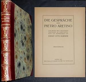 Seller image for Die Gesprche des Pietro Aretino. Zum ersten Male vollstndig bertragen mit einer Einfhrung und Anerkungen. Privatdruck. for sale by Daniel Thierstein