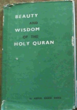 Bild des Verkufers fr Beauty and Wisdom of The Holy Quran zum Verkauf von Chapter 1