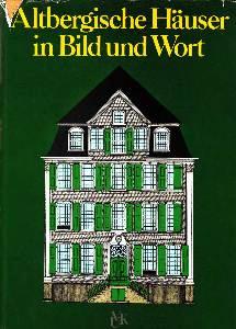 Imagen del vendedor de Altbergische Huser in Bild und Wort. Mit 20 Lichtdrucktafeln und 90 Textabbildungen nach Originalaufnahmen von Wilhelm Flle und einem Originalholzschnitt von Meinhard Jacoby. a la venta por Antiquariat Jenischek