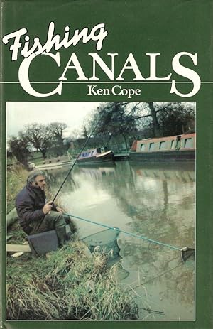 Bild des Verkufers fr FISHING CANALS. By Ken Cope. zum Verkauf von Coch-y-Bonddu Books Ltd