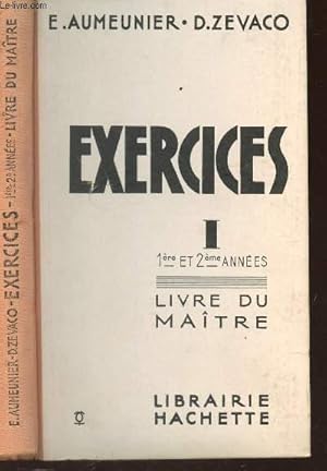 Seller image for EXERCICES - (VOLUME I) SUR LA GRAMMAIRE FRANCAISE - 1ere et 2eme annes / LIVRE DU MAITRE for sale by Le-Livre