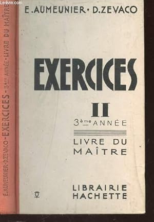 Seller image for EXERCICES - (VOLUME II) SUR LA GRAMMAIRE FRANCAISE -3eme annes / LIVRE DU MAITRE for sale by Le-Livre