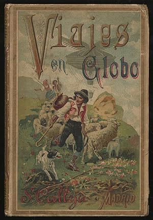 Imagen del vendedor de Viajes en Globo: Cuentos Morales a la venta por Between the Covers-Rare Books, Inc. ABAA