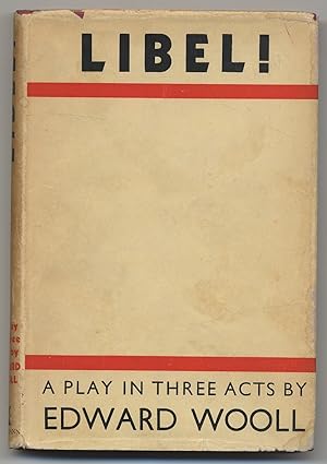 Image du vendeur pour Libel! A Play in Three Acts mis en vente par Between the Covers-Rare Books, Inc. ABAA