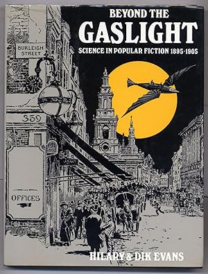 Bild des Verkufers fr Beyond The Gaslight: Science in Popular Fiction 1895-1905 zum Verkauf von Between the Covers-Rare Books, Inc. ABAA