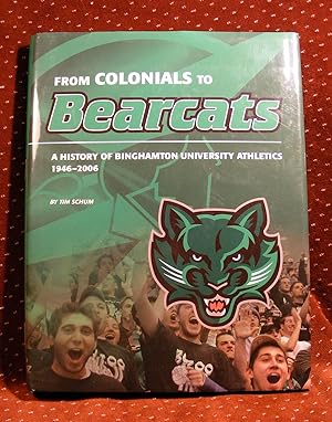 From Colonials to Bearcats: A History of Binghamton University Athletics, 1946-2006