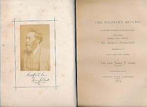 Image du vendeur pour The Soldier's Return: A Scottish Interlude in Two Acts with Other Poems and Songs mis en vente par Barter Books Ltd