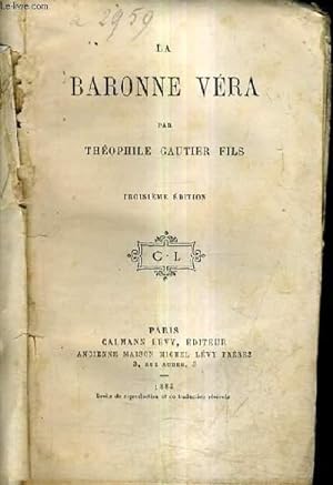 Imagen del vendedor de LA BARONNE VERA / 3E EDITION. a la venta por Le-Livre