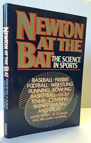 Seller image for Newton at the Bat: The Science in Sports for sale by Heritage Books