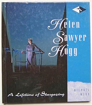 Bild des Verkufers fr Helen Sawyer Hogg: A Lifetime of Stargazing zum Verkauf von Shoestring Collectibooks