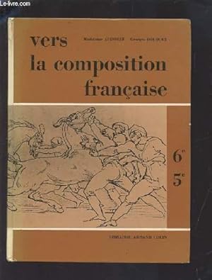 Seller image for VERS LA COMPOSITION FRANCAISE - 6 / 5. for sale by Le-Livre