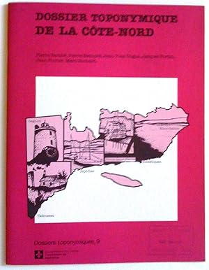 Image du vendeur pour Dossier toponymique de la Cte-Nord mis en vente par Claudine Bouvier