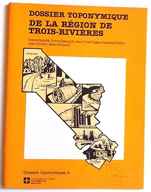 Imagen del vendedor de Dossier toponymique de la rgion de Trois-Rivires a la venta por Claudine Bouvier