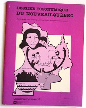 Bild des Verkufers fr Dossier toponymique du Nouveau-Qubec zum Verkauf von Claudine Bouvier