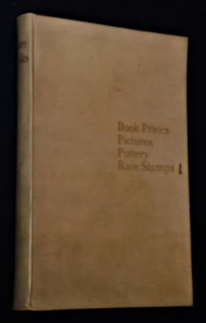 Image du vendeur pour Rare Books And Their Prices; With Chapters On Pictures, Pottery, Porcelain And Postage Stamps mis en vente par Pensees Bookshop