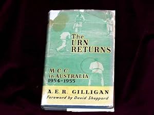 Seller image for The Urn Returns. A Diary of the 1954-55 M.C.C. Tour of Australia; for sale by Wheen O' Books