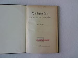 Imagen del vendedor de Bulgarien. Ein Beitrag zur Landeskunde. a la venta por Antiquariat Bookfarm