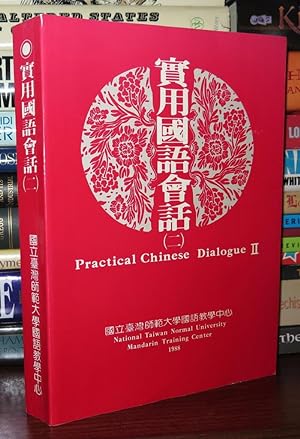 Image du vendeur pour PRACTICAL CHINESE DIALOGUE II Book I. mis en vente par Rare Book Cellar