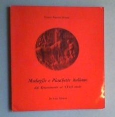Bild des Verkufers fr Medaglie e placchette italiane dal Rinascimento al XVIII secolo. zum Verkauf von Antiquariat Sander