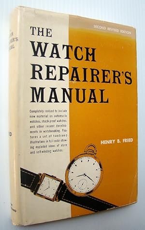 Bild des Verkufers fr The Watch Repairer's Manual - Second Revised Edition zum Verkauf von RareNonFiction, IOBA