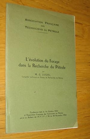 Seller image for L'volution du Forage dans la Recherche du Ptrole for sale by Les Livres du Pont-Neuf