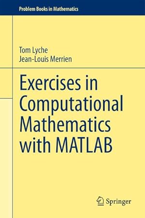 Immagine del venditore per Exercises in Computational Mathematics with MATLAB venduto da AHA-BUCH GmbH