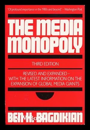 Imagen del vendedor de The Media Monopoly / Ben H. Bagdikian a la venta por MW Books Ltd.