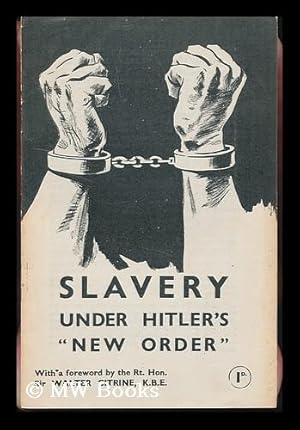 Seller image for Slavery under Hitler's "New Order, " with a Foreword by Walter Citrine for sale by MW Books Ltd.