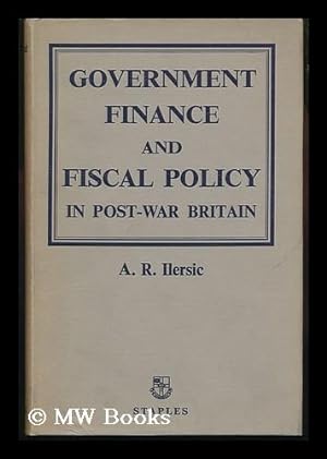 Seller image for Government Finance and Fiscal Policy in Post-War Britain for sale by MW Books Ltd.