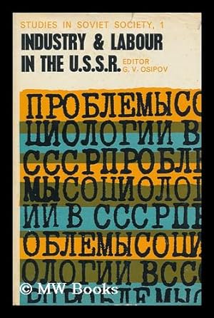 Imagen del vendedor de Industry and Labour in the USSR a la venta por MW Books
