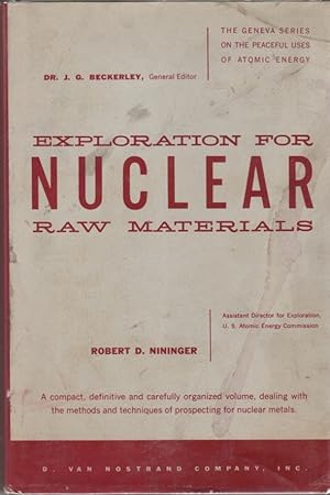 Image du vendeur pour Exploration For Nuclear Raw Materials [The Geneva Series on the Peaceful Uses of Atomic Energy] mis en vente par Clausen Books, RMABA