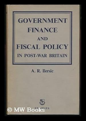 Seller image for Government Finance and Fiscal Policy in Post-War Britain for sale by MW Books