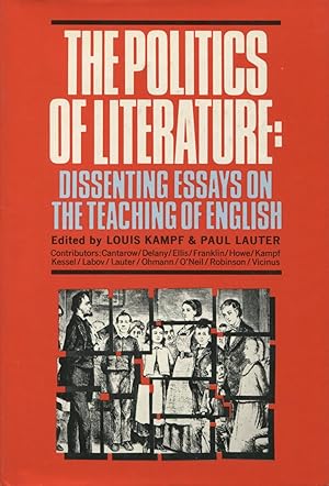 Seller image for The Politics of Literature: Dissenting Essays on the Teaching of English for sale by Kenneth A. Himber