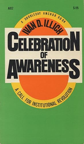 Seller image for Celebration Of Awareness: A Call For Institutional Revolution for sale by Kenneth A. Himber