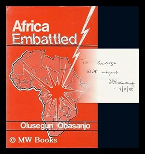 Seller image for Africa Embattled : Selected Essays on Contemporary African Development / Olusegun Obasanjo. for sale by MW Books
