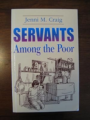 Image du vendeur pour Servants Among the Poor mis en vente par Global Village Books