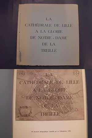 Seller image for La Cathedrale de Lille a la Gloire de Notre-Dame de la Treille - 40 documents photographiques rassembles for sale by Buchantiquariat Uwe Sticht, Einzelunter.