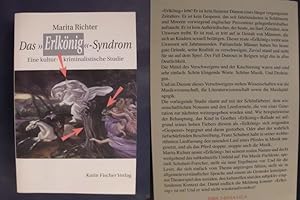 Das Erlkönig"-Syndrom - Eine kultur-kriminalistische Studie