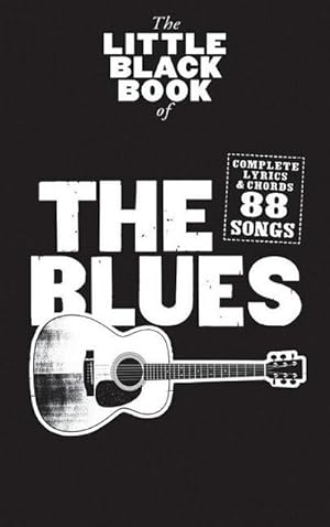 Bild des Verkufers fr The Little Black Songbook : The Blues zum Verkauf von AHA-BUCH GmbH