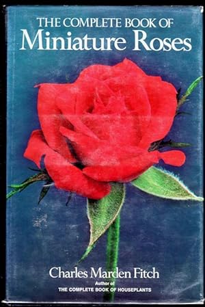 The Complete Book of Miniature Roses