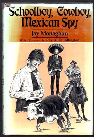 Schoolboy, Cowboy, Mexican Spy