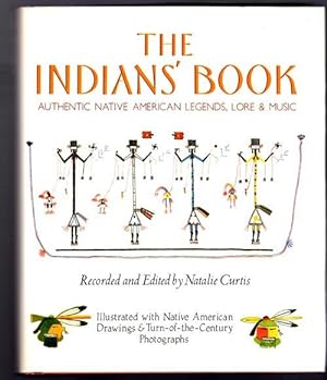 The Indians' Book Authentic Native American Legends, Lore & Music