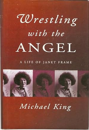 Seller image for Wrestling with the Angel : A Life of Janet Frame. for sale by City Basement Books